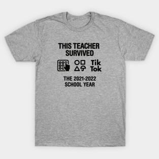 End of year last day of school teachers gift 2022 This teacher survived the 2021 2022 school year T-Shirt